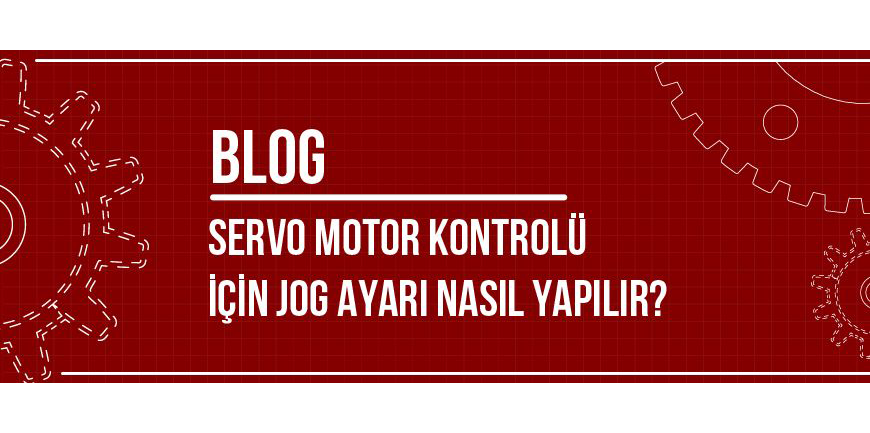 -motor-kontrol%C3%BC-icin-jog-ayari-yapimi-870x433.png